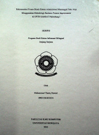 REKOMENDASI PROSES BISNIS SISTEM ADMINSTRASI MANUNGGAL SATU ATAP MENGGUNAKAN METODELOGI BUSINESS PROSESS IMPROVEMENT DI UPTB SAMSAT PALEMBANG I.