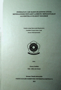 PENERAPAN CASE BASED REASONING UNTUK MENDIAGNOSIS PENYAKIT LAMBUNG MENGGUNAKAN ALGORITMA K-NEAREST NEIGHBOR