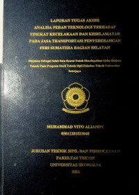 ANALISA PERAN TEKNOLOGI TERHADAP TINGKAT KECELAKAAN DAN KESELAMATAN PADA JASA TRANSPORTASI PENYEBERANGAN FERI SUMATERA BAGIAN SELATAN