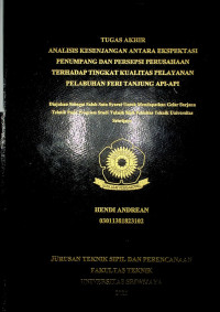 ANALISIS KESENJANGAN ANTARA EKSPEKTASI PENUMPANG DAN PERSEPSI PERUSAHAAN TERHADAP TINGKAT KUALITAS PELAYANAN PELABUHAN FERI TANJUNG API-API