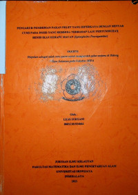 PENGARUH PEMBERIAN PAKAN PELET YANG DIPERKAYA DENGAN MINYAK CUMI PADA DOSIS YANG BERBEDA TERHADAP LAJU PERTUMBUHAN BENIH IKAN KERAPU MACAN (Epinephelus Fuscogutattus)