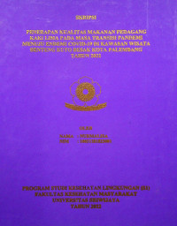 PENERAPAN KUALITAS MAKANAN PEDAGANG KAKI LIMA PADA MASA TRANSISI PANDEMI MENUJU ENDEMI COVID-19 DI KAWASAN WISATA BENTENG KUTO BESAK KOTA PALEMBANG TAHUN 2022