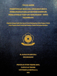 PERHITUNGAN RENCANA ANGGARAN BIAYA PEMBANGUNAN KOLAM RETENSI KOMPLEK PERKANTORAN TERPADU KERAMASAN - KOTA PALEMBANG.