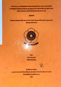 AKTIVITAS ANTIOKSIDAN DARI FRAKSI ETIL ASETAT RANTING TUMBUHAN RUKAM (FLACOURTIA RUKAM) DAN IDENTIFIKASI SENYAWA PADA FRAKSI AKTIF MENGGUNAKAN GC-MS