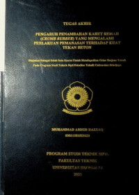 PENGARUH PENAMBAHAN KARET REMAH (CRUMB RUBBER) YANG MENGALAMI PERLAKUAN PEMANASAN TERHADAP KUAT TEKAN BETON