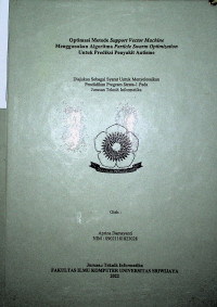 OPTIMASI METODE SUPPORT VECTOR MACHINE MENGGUNAKAN ALGORITMA PARTICLE SWARM OPTIMIZATION UNTUK PREDIKSI PENYAKIT AUTISME