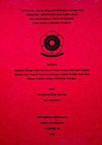 TANGGUNG JAWAB HUKUM PERSEROAN TERBATAS TERHADAP PEMENUHAN HAK KARYAWAN DALAM KEADAAN SULIT (HARDSHIP) PADA MASA PANDEMI COVID-19