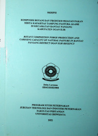 KOMPOSISI BOTANI DAN PRODUKSI HIJAUAN PAKAN SERTA KAPASITAS TAMPUNG PASTURA ALAMI DI KECAMATAN RANTAU PANJANG KABUPATEN OGAN ILIR