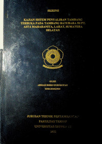 KAJIAN SISTEM PENYALIRAN TAMBANG TERBUKA PADA TAMBANG BATUBARA DI PT. ASTA MAHARANITA, LAHAT, SUMATERA SELATAN