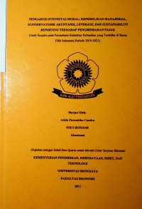 PENGARUH INTENSITAS MODAL, KEPEMILIKAN MANAJERIAL, KONSERVATISME AKUNTANSI, LEVERAGE, DAN SUSTAINABILITY REPORTING TERHADAP PENGHINDARAN PAJAK.