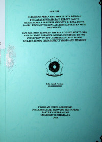  HUBUNGAN PERAN KUD MUKTI JAYA DENGAN PENDAPATAN USAHATANI KELAPA SAWIT BERDASARKAN PRESEPSI ANGGOTA DI DESA CINTA DAMAI KECAMATAN SUNGAI LILIN KABUPATEN MUSI BANYUASIN