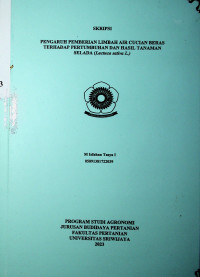 PENGARUH PEMBERIAN LIMBAH AIR CUCIAN BERAS TERHADAP PERTUMBUHAN DAN HASIL TANAMAN SELADA (Lactuca sativa L.)