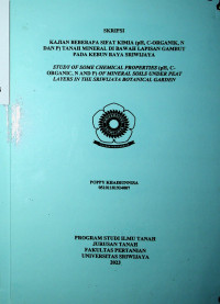 KAJIAN BEBERAPA SIFAT KIMIA (pH, C-ORGANIK,N DAN P) TANAH MINERAL DI BAWAH LAPISAN GAMBUT PADA KEBUN RAYA SRIWIJAYA