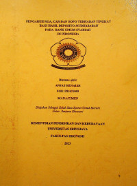 PENGARUH ROA,CAR DAN BOPO TERHADAP TINGKAT BAGI HADIL DEPOSITO MUDHARABAH PADA BANK UMUM SYARIAH DI INDONESIA. 