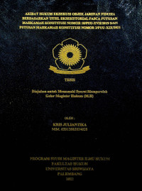 AKIBAT HUKUM EKSEKUSI OBJEK JAMINAN FIDUSIA BERDASARKAN TITEL EKSEKUTORIAL PASCA PUTUSAN MAHKAMAH KONSTITUSI NOMOR 18/PUU-XVII/2019 DAN PUTUSAN MAHKAMAH KONSTITUSI NOMOR 2/PUU-XIX/2021