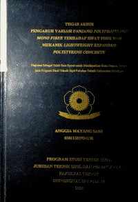 PENGARUH VARIASI PANJANG POLYPROPYLENE MONO FIBER TERHADAP SIFAT FISIK DAN MEKANIK LIGHTWEIGHT EXPANDED POLYSTYRENE CONCRETE