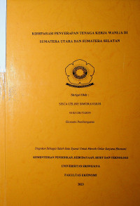 KOMPARASI PENYERAPAN TENAGA KERJA WANITA DI SUMATERA UTARA DAN SUMATERA SELATAN.