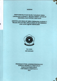 PERTUMBUHAN DAN HASIL TANAMAN OKRA (Abelmoschus esculentus L. Moench) AKIBAT APLIKASI MIKORIZA DAN PUPUK CAIR NANO.