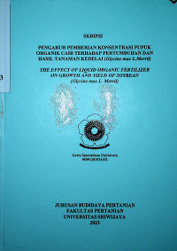 PENGARUH PEMBERIAN KONSENTRASI PUPUK ORGANIK CAIR TERHADAP PERTUMBUHAN DAN HASIL TANAMAN KEDELAI (GLYCINE MAX L.MERRIL).