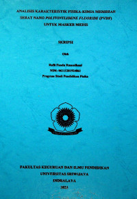 ANALISIS KARAKTERISTIK FISIKA-KIMIA MEMBRAN SERAT NANO POLYVINYLIDENE FLUORIDE (PVDF) UNTUK MASKER MEDIS