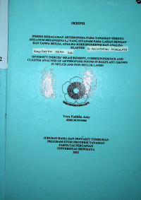 INDEKS KERAGAMAN ARTHROPODA PADA TANAMAN TERUNG (SOLANUM MELONGENA L.) YANG DITANAM PADA LAHAN DENGAN DAN TANPA MULSA, ANALISA KORESPONDENSI DAN ANALISA KLASTER DI KECAMATAN INDRALAYA KABUPATEN OGAN ILIR