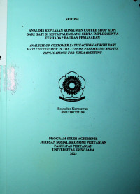 ANALISIS KEPUASAN KONSUMEN COFFEE SHOP KOPI DARI HATI DI KOTA PALEMBANG SERTA IMPLIKASINYA TERHADAP BAURAN PEMASARAN