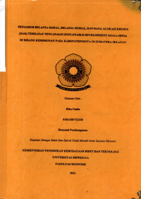 PENGARUH BELANJA SOSIAL, BELANJA MODAL, DAN DANA ALOKASI KHUSUS (DAK) TERHADAP PENCAPAIAN SUSTAINABLE DEVELOPMENT GOALs (SDGs) DI BIDANG KEMISKINAN PADA KABUPATEN/KOTA DI SUMATERA SELATAN.