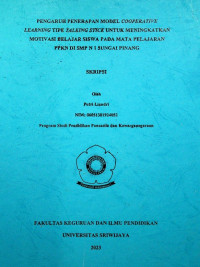 PENGARUH PENERAPAN MODEL COOPERATIVE LEARNING TIPE TALKING STICK UNTUK MENINGKATKAN MOTIVASI BELAJAR SISWA PADA MATA PELAJARAN PPKN DI SMP N 1 SUNGAI PINANG