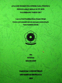 ANALISIS RISIKO ERGONOMI PADA PEKERJA PENGOLAHAN BERAS DI PT BPR PALEMBANG TAHUN 2017