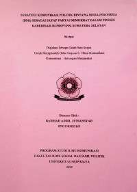 STRATEGI KOMUNIKASI POLITIK BINTANG MUDA INDONESIA (BMI) SEBAGAI SAYAP PARTAI DEMOKRAT DALAM PROSES KADERISASI DI PROVINSI SUMATERA SELATAN