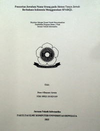 PENCARIAN JAWABAN NAMA ORANG PADA SISTEM TANYA JAWAB BERBAHASA INDONESIA MENGGUNAKAN SPARQL.