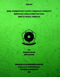 EFEK INTERMITTENT FASTING TERHADAP GAMBARAN HISTOLOGI LEMAK SUBKUTAN PADA MENCIT MODEL OBESITAS