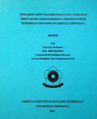 PENGARUH AKTIVITAS BERWIRAUSAHA TERHADAP PRESTASI BELAJAR MAHASISWA PROGRAM STUDI PENDIDIKAN EKONOMI UNIVERSITAS SRIWIJAYA