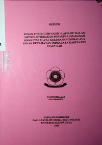 PERAN TOKO OLEH-OLEH “LAPIS OI” DALAM MENSEJAHTERAKAN PENYUPLAI MAKANAN KHAS INDRALAYA KELURAHAN INDRALAYA INDAH KECAMATAN INDRALAYA KABUPATEN OGAN ILIR