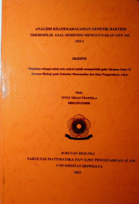 ANALISIS KEANEKARAGAMAN GENETIK BAKTERI TERMOFILIK ASAL SEMENDO MENGGUNAKAN GEN 16S RRNA