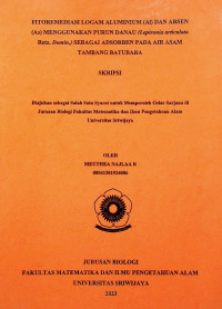 FITOREMEDIASI LOGAM ALUMINIUM (Al) DAN ARSEN (As) MENGGUNAKAN PURUN DANAU (Lepironia articulata Retz. Domin.) SEBAGAI ADSORBEN PADA AIR ASAM TAMBANG BATUBARA