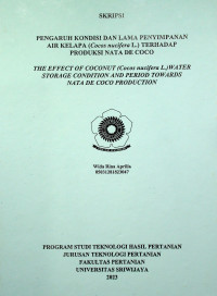 PENGARUH KONDISI DAN LAMA PENYIMPANAN AIR KELAPA (COCOS NUCIFERA L) TERHADAP PRODUKSI NATA DE COCO