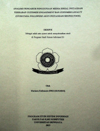ANALISIS PENGARUH PENGGUNAAN MEDIA SOSIAL INSTAGRAM TERHADAP CUSTOMER ENGAGEMENT DAN CUSTOMER LOYALTY (STUDI PADA FOLLOWERS AKUN INSTAGRAM SHOPEE FOOD)