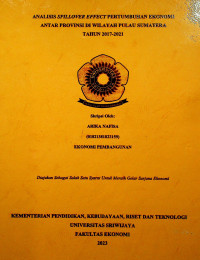 ANALISIS SPILLOVER EFFECT PERTUMBUHAN EKONOMI ANTAR PROVINSI DI WILAYAH PULAU SUMATERA TAHUN 2017-2021.