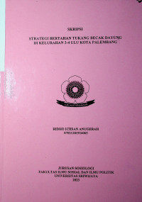 STRATEGI BERTAHAN TUKANG BECAK DAYUNG DI KELURAHAN 3-4 ULU KOTA PALEMBANG