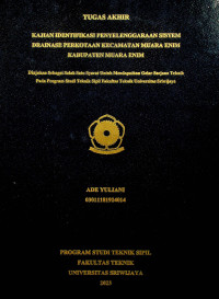 KAJIAN IDENTIFIKASI PENYELENGGARAAN SISTEM DRAINASE PERKOTAAN KECAMATAN MUARA ENIM KABUPATEN MUARA ENIM.