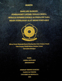 RANCANG BANGUN PEMBANGKIT LISTRIK TENAGA SURYA SEBAGAI SUMBER ENERGI ALTERNATIF PADA MESIN STERILISASI ALAT MEDIS PORTABLE.