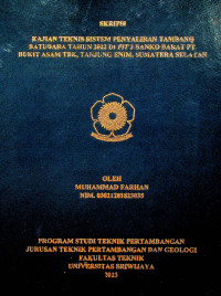 KAJIAN TEKNIS SISTEM PENYALIRAN TAMBANG BATUBARA TAHUN 2022 DI PIT 2 BANKO BARAT PT.BUKIT ASAM TBK, TANJUNG ENIM, SUMATERA SELATAN.