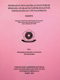 PENERAPAN PELAYANAN PUBLIK BERBASIS APLIKASI M-PASPOR DI KANTOR IMIGRASI KELAS I TPI PALEMBANG
