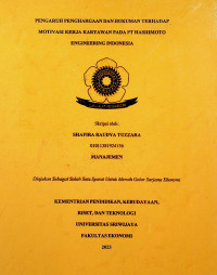 PENGARUH PENGHARGAAN DAN HUKUMAN TERHADAP MOTIVASI KERJA KARYAWAN PADA PT HASHIMOTO ENGINEERING INDONESIA. 