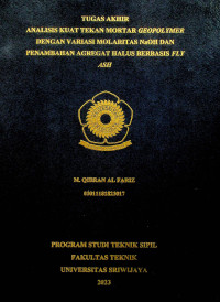 ANALISIS KUAT TEKAN MORTAR GEOPOLYMER DENGAN VARIASI MOLARITAS NaOH DAN PENAMBAHAN AGREGAT HALUS BERBASIS FLY ASH.