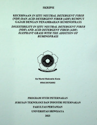 KECERNAAN IN SITU NEUTRAL DETERGENT FIBER (NDF) DAN ACID DETERGENT FIBER (ADF) RUMPUT GAJAH DENGAN PENAMBAHAN RUMINOFRASS