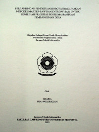 PERBANDINGAN PENENTUAN BOBOT MENGGUNAKAN METODE SMARTER-SAW DAN ENTROPY-SAW UNTUK PEMILIHAN PRIORITAS PENERIMA BANTUAN PEMBANGUNAN DESA.