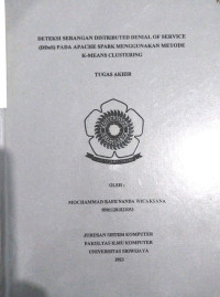 DETEKSI SERANGAN DISTRIBUTED DENIAL OF SERVICE (DDoS) PADA APACHE SPARK MENGGUNAKAN METODE K-MEANS CLUSTERING.