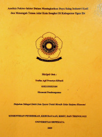 ANALISIS FAKTOR-FAKTOR DALAM MENINGKATKAN DAYA SAING INDUSTRI KECIL DAN MENENGAH TENUN ADAT KAIN SONGKET DI KABUPATEN OGAN ILIR.